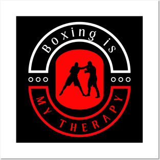 Boxing is my therapy funny motivational design Posters and Art